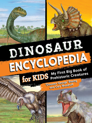 cover image of Dinosaur Encyclopedia for Kids
